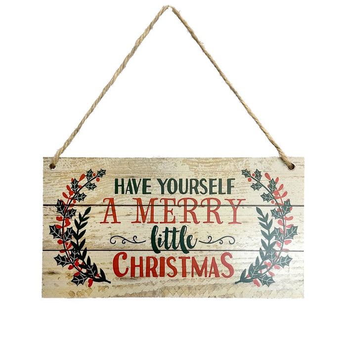 Have Yourself A Merry Christmas Sign 20.5 x 11cm