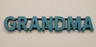 Grandma  Florist Tribute Names ** Val Spicer Range **