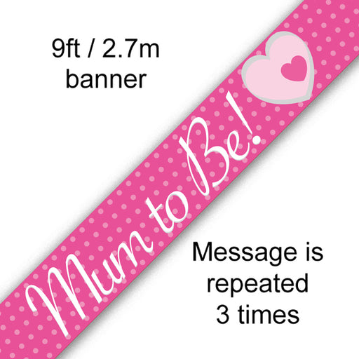 Mum to Be Foil Banner x 2.7m - Pink