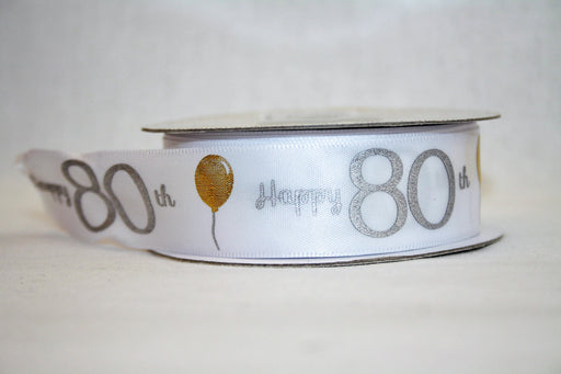 Happy 80th Silver & Gold on White Satin Ribbon 25mm