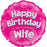 18" Round Foil Balloon - Happy Birthday to my Wonderful Wife