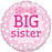 18" Round Foil Balloon - Big Sister