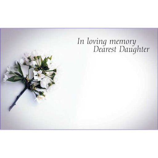 50 Cards In Loving Memory of a Dear Daughter- White Blossom
